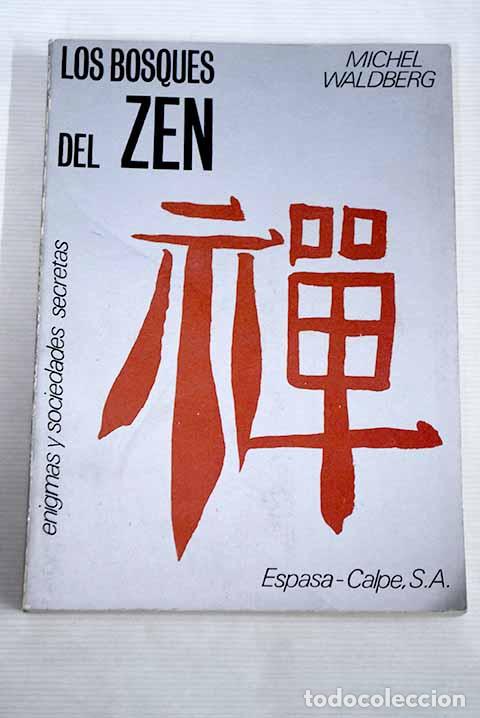 Libros: Los bosques del Zen: Waldberg, Michel.- Waldberg, Michel - Foto 1