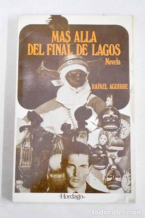 Libros: M&aacute;s all&aacute; del final de Lagos.- Aguirre, Rafael - Foto 1