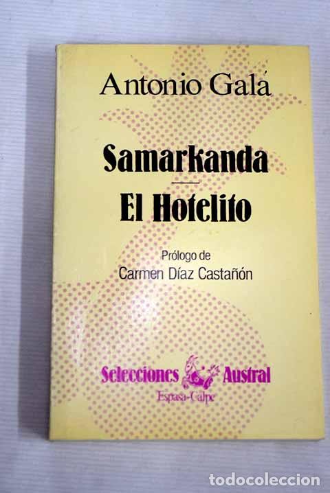 Libros: Samarkanda ; El hotelito.- Gala, Antonio - Foto 1