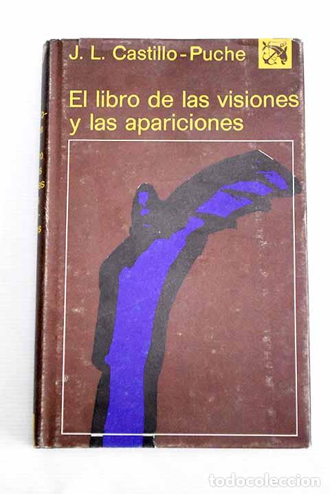 Libros: El libro de las visiones y las apariciones.- Castillo-Puche, Jos&eacute; Luis - Foto 1