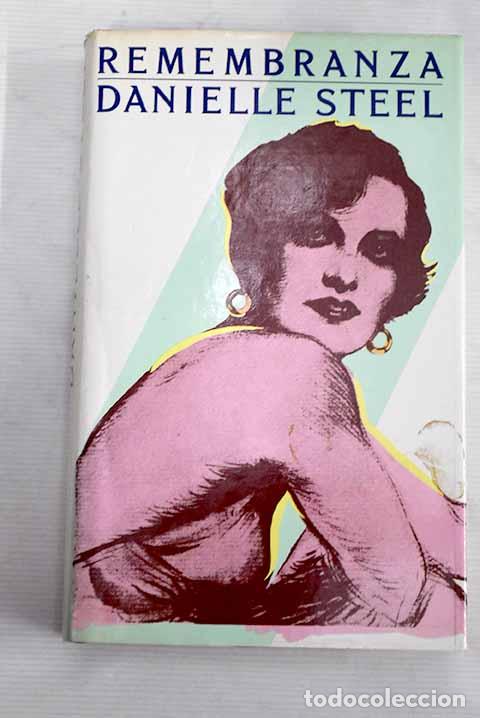 Libros: Remembranza: Steel, Danielle.- Steel, Danielle - Foto 1