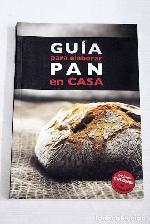 Libri di seconda mano: Gu&iacute;a para elaborar pan en casa.- Cruz, Idris