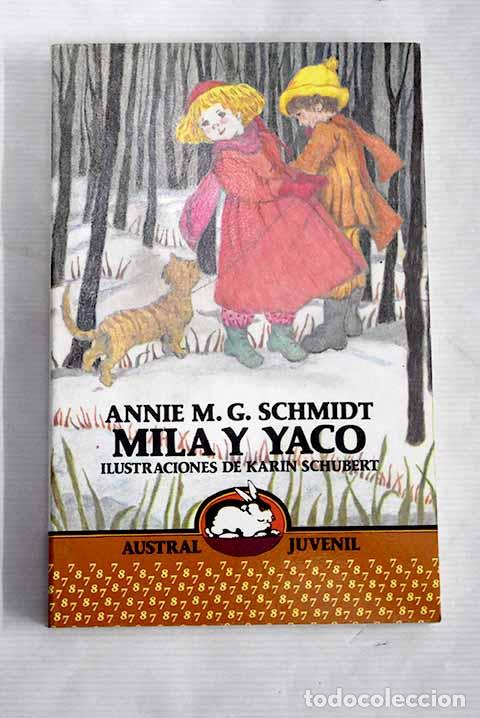 Libros: Mila y Yaco: Schmidt, Annie M. G..- Schmidt, Annie M. G. - Foto 1