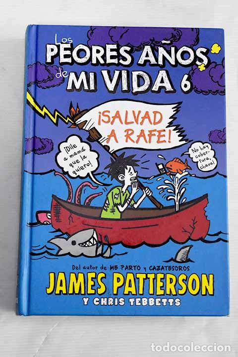 Libros: &iexcl;Salvad a Rafe!: Patterson, James.- Patterson, James - Foto 1