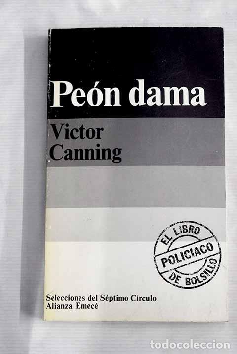 Libros: Pe&oacute;n dama: Canning, V&iacute;ctor.- Canning, V&iacute;ctor - Foto 1