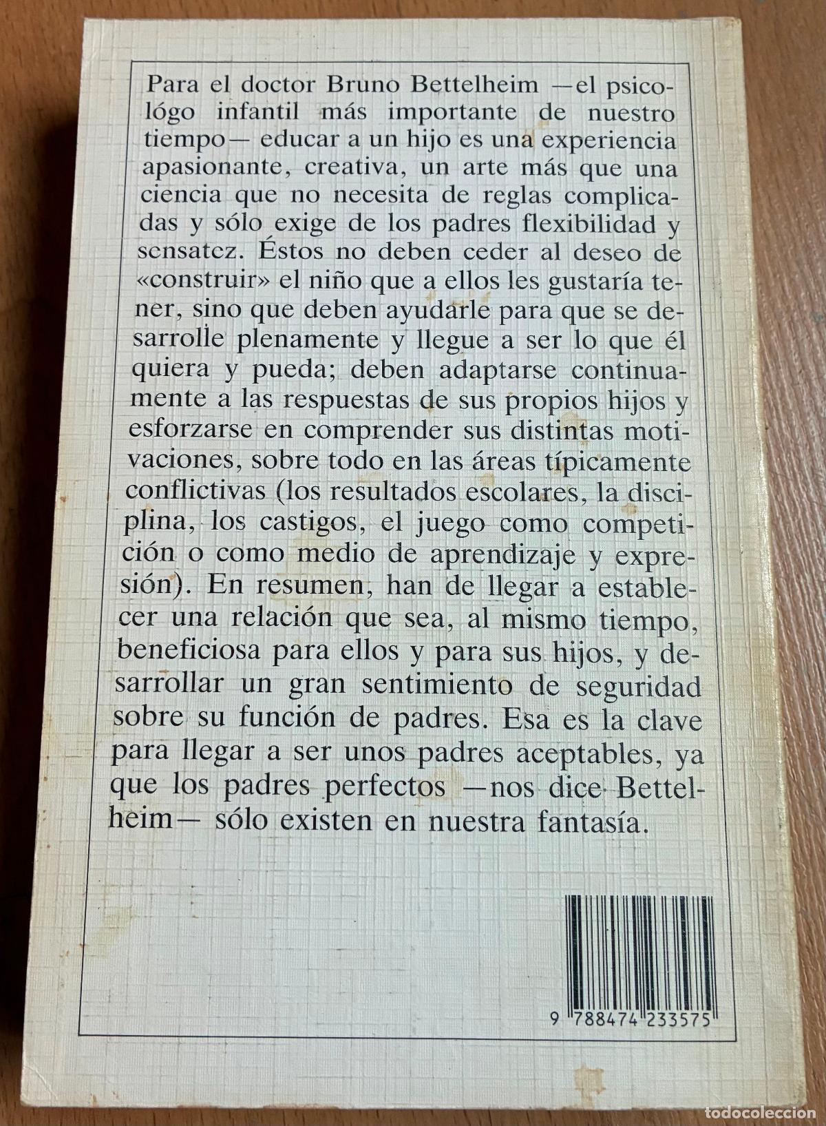 Libros: NO HAY PADRES PERFECTOS, Bruno Bettelheim - Foto 2