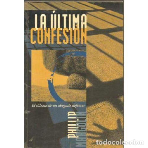 Libros: ULTIMA CONFESION - PHILLIP MARGOLIN - Foto 1