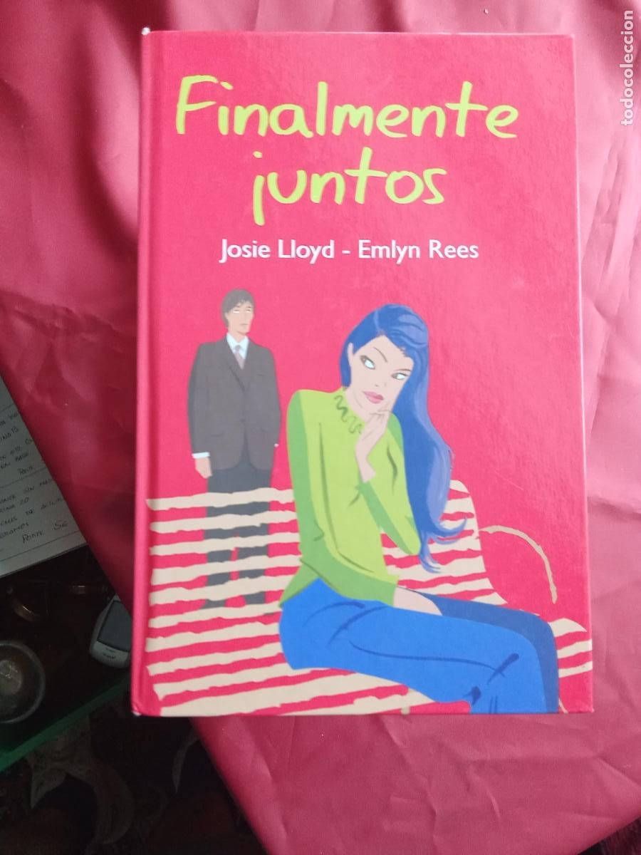 Libros: Finalmente juntos. Josie Lloyd- Emyl Rees L.4898-2481 - Foto 1