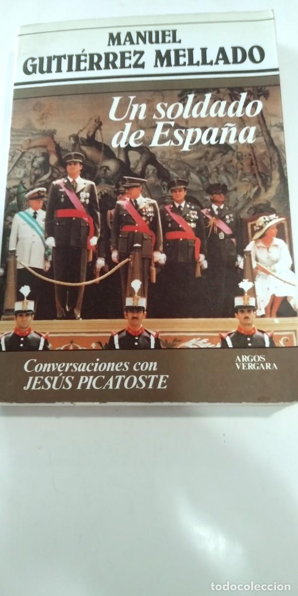 Libros: Un soldado de Espa&ntilde;a Manuel Gonz&aacute;lez Mellado - Foto 1