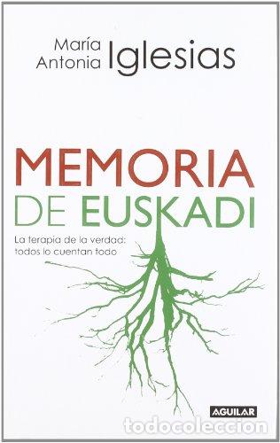 Libros: Memoria de Euskadi - Mar&iacute;a Antonia Iglesias - Foto 2