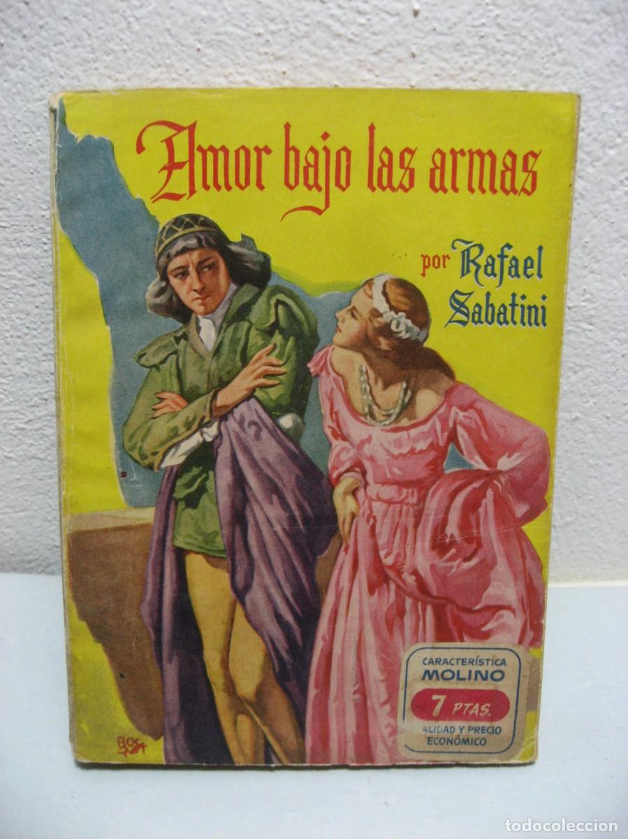 Libros: AMOR BAJO LAS ARMAS - Rafael Sabatini - Foto 1