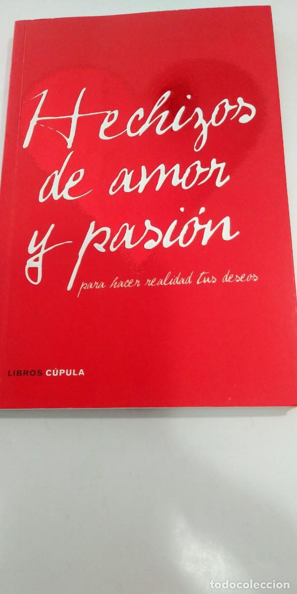 Libros: Hechizos de amor y pasi&oacute;n - Foto 1