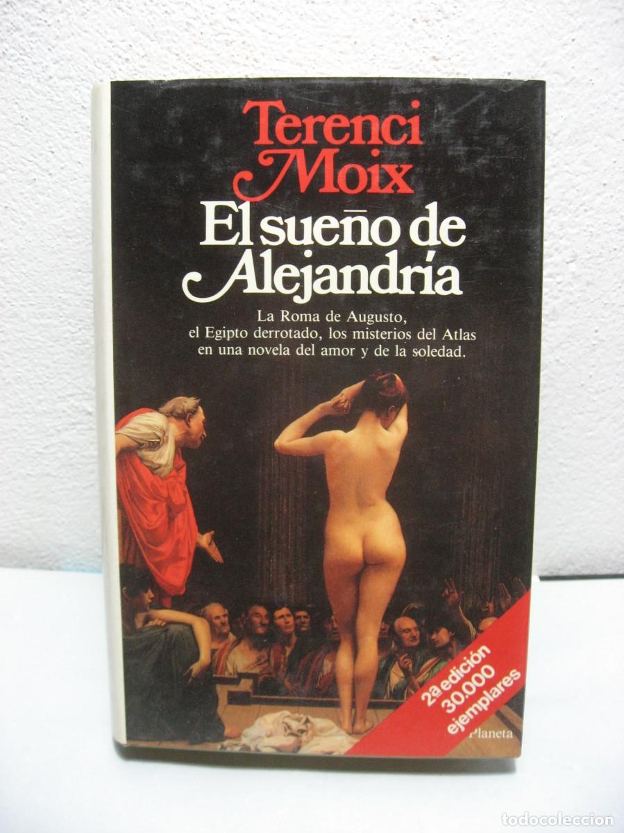 Libros: EL SUE&Ntilde;O DE ALEJANDR&Iacute;A - Terenci Moix - Foto 1
