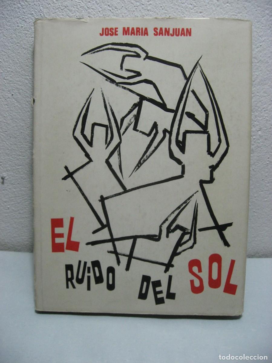 Libros: EL RUIDO DEL SOL - Jos&eacute; Mar&iacute;a Sanjuan - Foto 1