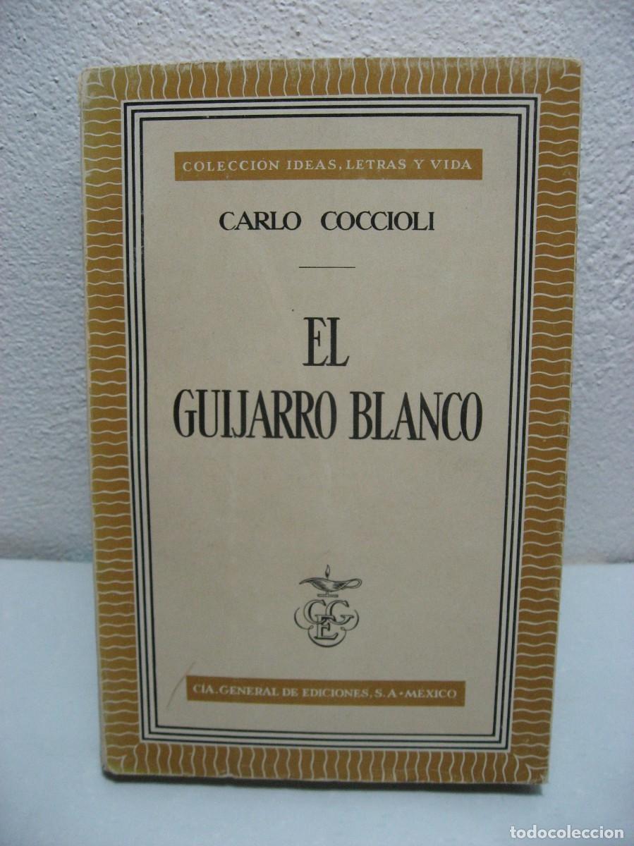 Libros: EL GUIJARRO BLANCO - Carlo Coccioli - Foto 1