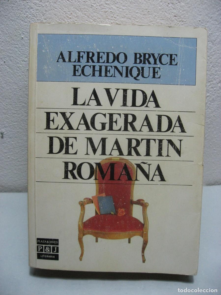 Libros: LA VIDA EXAGERADA DE MARTIN ROMA&Ntilde;A - Alfredo Bryce Echenique - Foto 1
