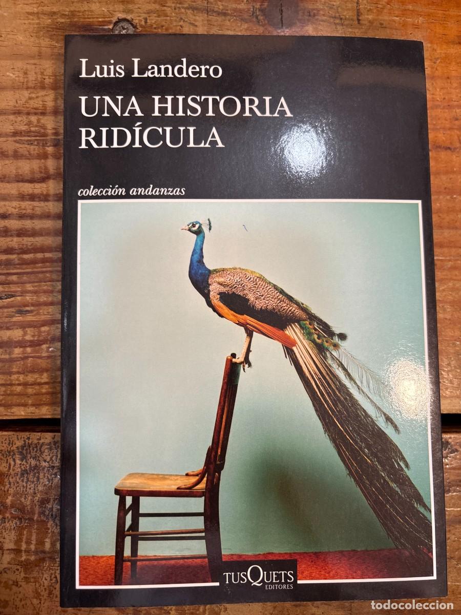 Libros: Una historia rid&iacute;cula Landero, Luis - Foto 1