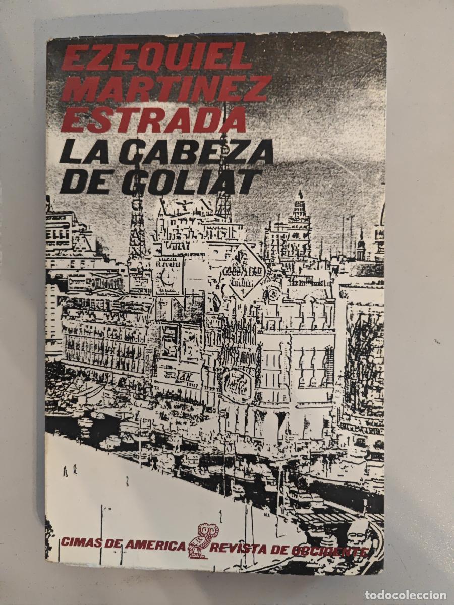 Libros: LA CABEZA DE GOLIAT. - EZEQUIEL MARTINEZ ESTRADA. TDK981 - Foto 1