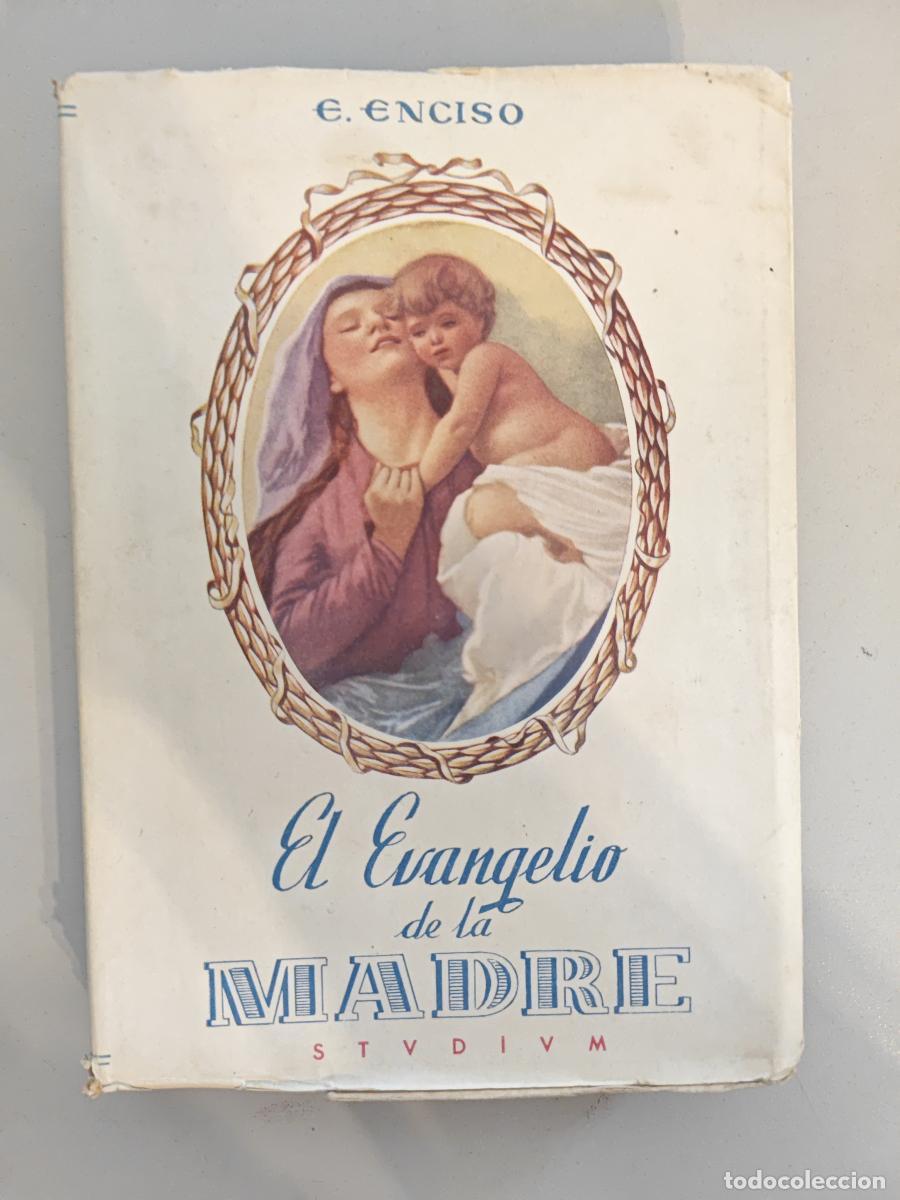 Libros: El evangelio de la madre. - E. Enciso. TDK981 - Foto 1