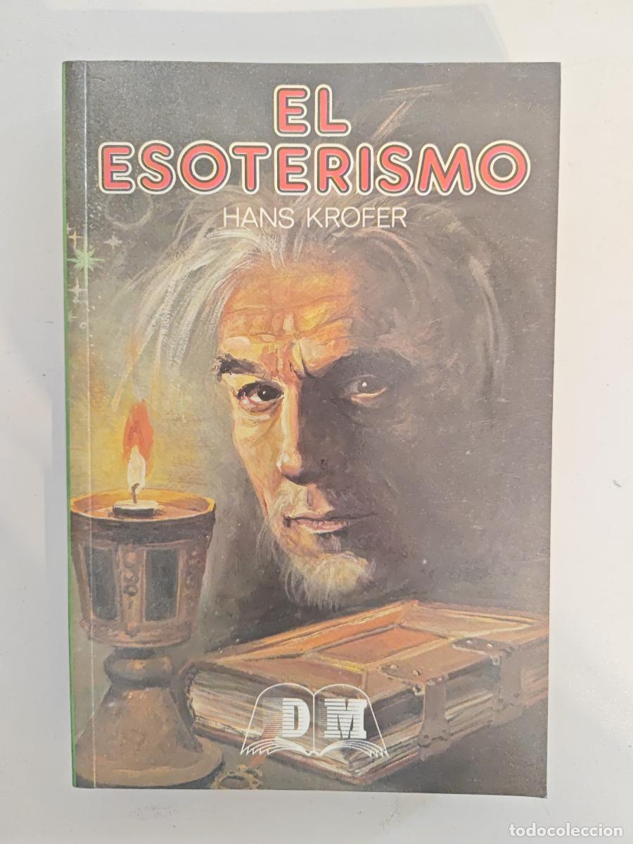 Libros: El esoterismo. - Hans Krofer. TDK981 - Foto 1