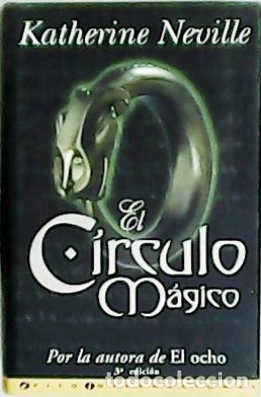Libros: EL CIRCULO MAGICO. - Neville, Katherine. TDK984 - Foto 1
