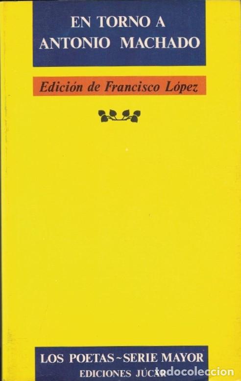 Libros: EN TORNO A ANTONIO MACHADO. - AA.VV. - Foto 1