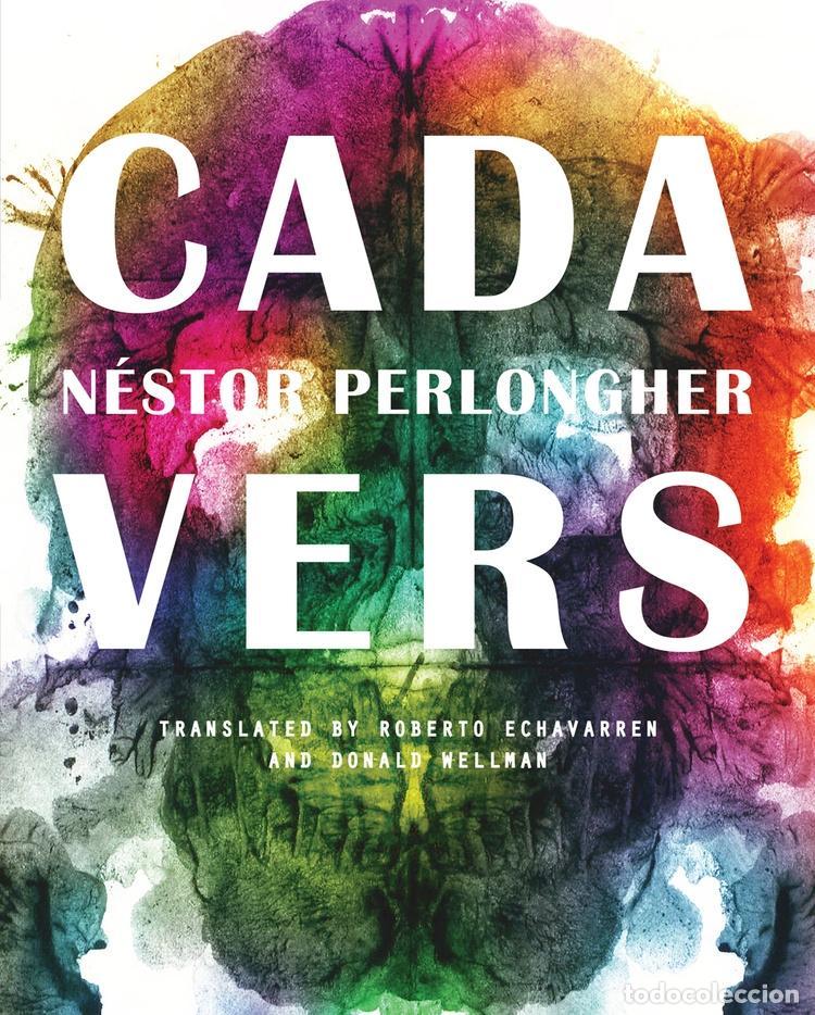 Libros: PERLONGHER, N&eacute;stor. - Cadavers. Cad&aacute;veres. - Foto 1