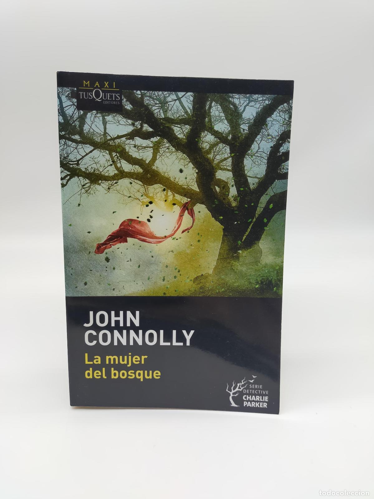 Libros: CONNOLLY, John. - La mujer del bosque. - Foto 1