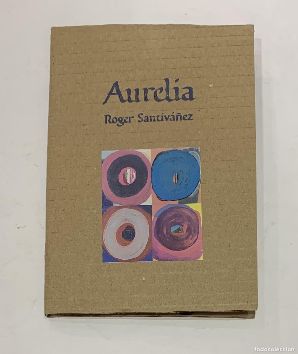 Libros: SANTIV&Aacute;&Ntilde;EZ, Roger. - Aurelia. - Foto 1
