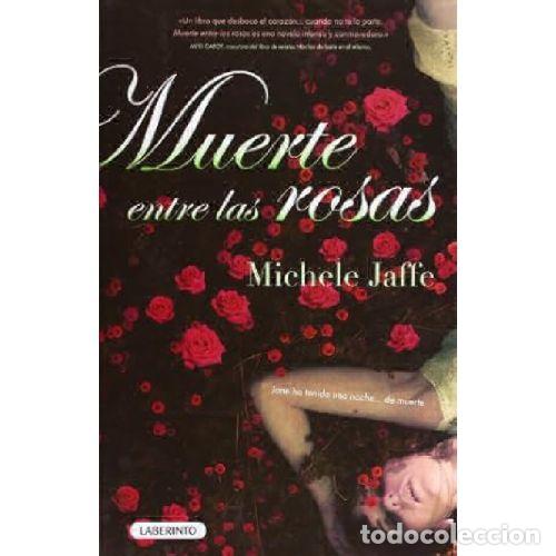 Libros: MUERTE ENTRE LAS ROSAS - MICHELE JAFFE - Foto 1