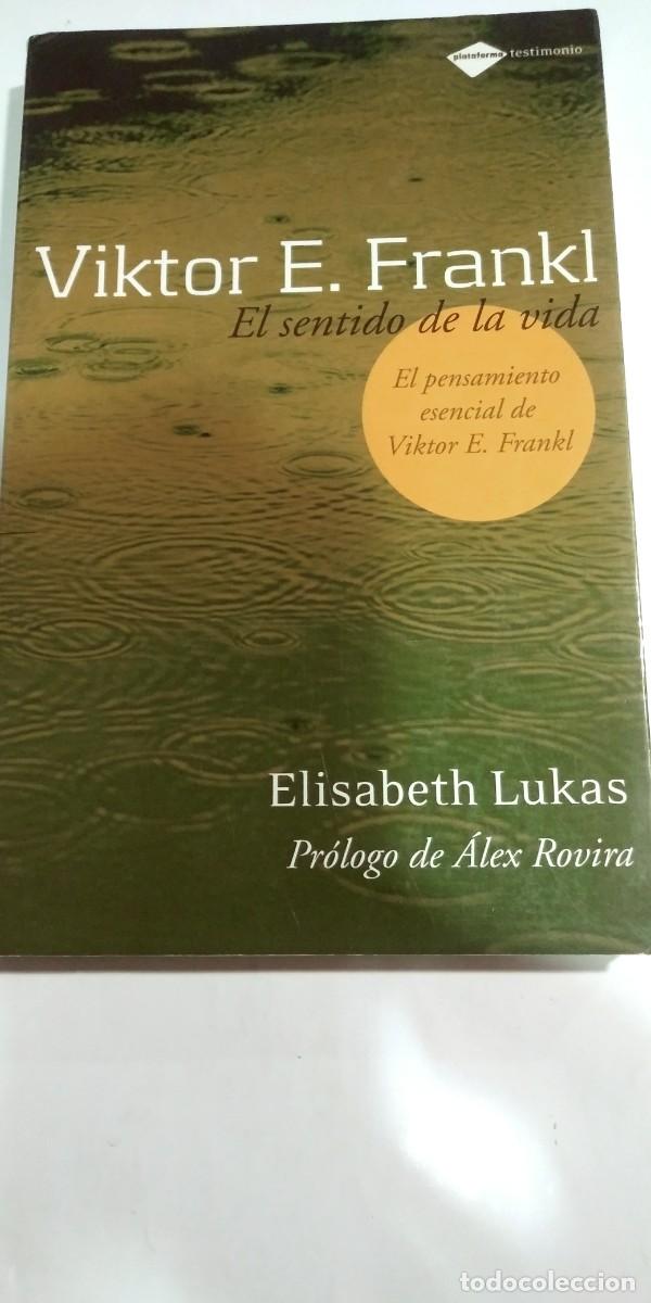 Libros: El sentido de la vida Viktor E. Frankl Elisabeth Lukas - Foto 1
