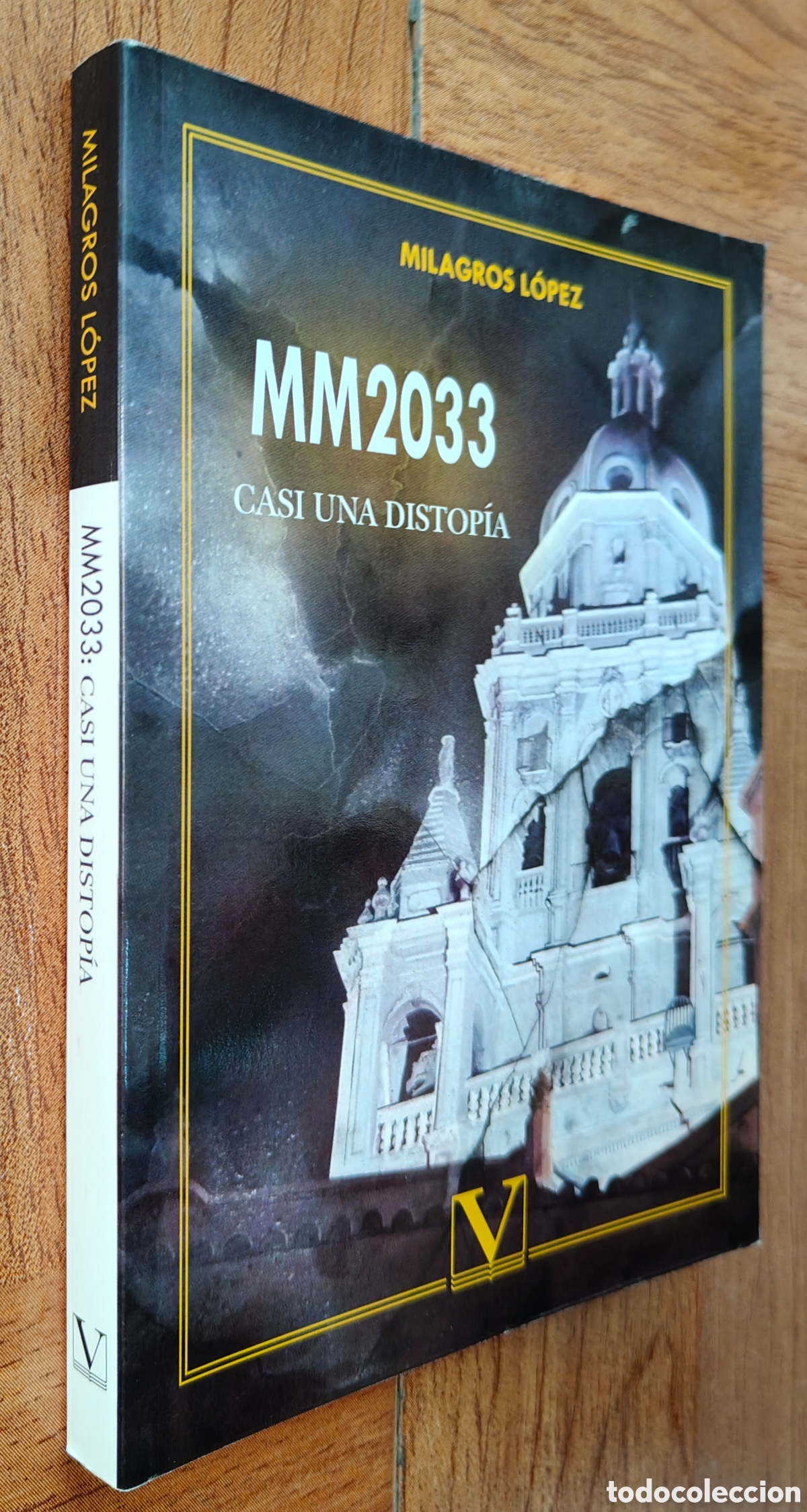 Libros: MM2033: Casi un distop&iacute;a - Milagros L&oacute;pez - Foto 1