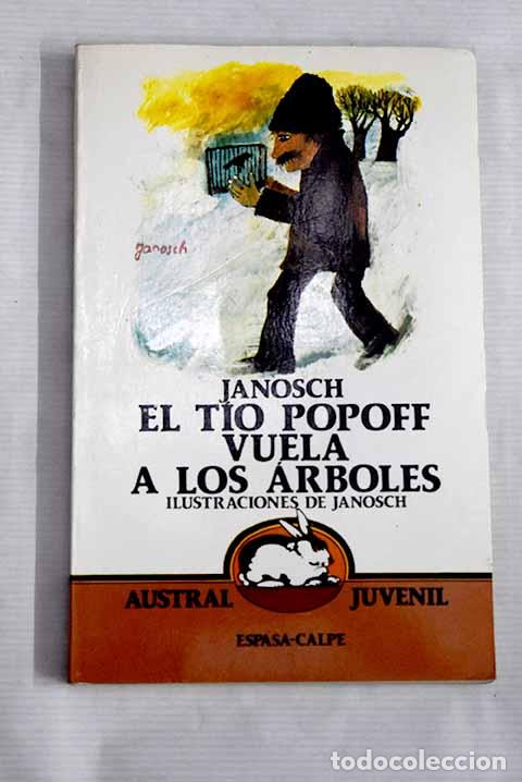 Libros: El t&iacute;o Popoff vuela a los &aacute;rboles.- Janosch - Foto 1