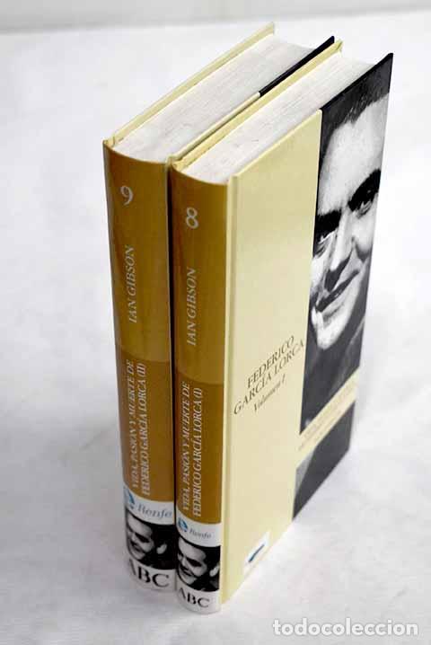 Libros: Vida, pasi&oacute;n y muerte de Federico Garc&iacute;a Lorca: 1898-1936.- Gibson, Ian