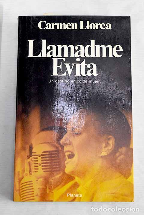 Libros: Llamadme Evita: Llorca, Carmen.- Llorca, Carmen - Foto 1