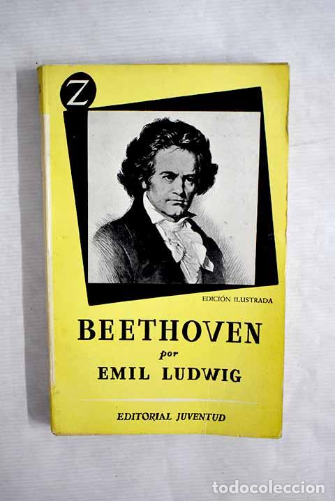 Libros: Beethoven: Ludwig, Emil.- Ludwig, Emil - Foto 1