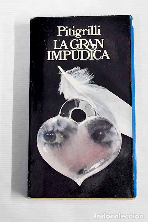 Libros: La gran imp&uacute;dica: Pitigrilli.- Pitigrilli - Foto 1
