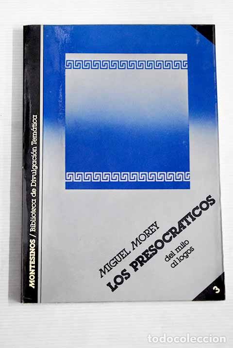 Libros: Los presocr&aacute;ticos: del mito al logos.- Morey, Miguel - Foto 1