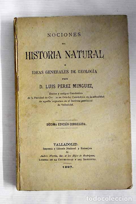 Libros: Nociones de historia natural e ideas generales de geolog&iacute;a.- P&eacute;rez M&iacute;nguez, Luis