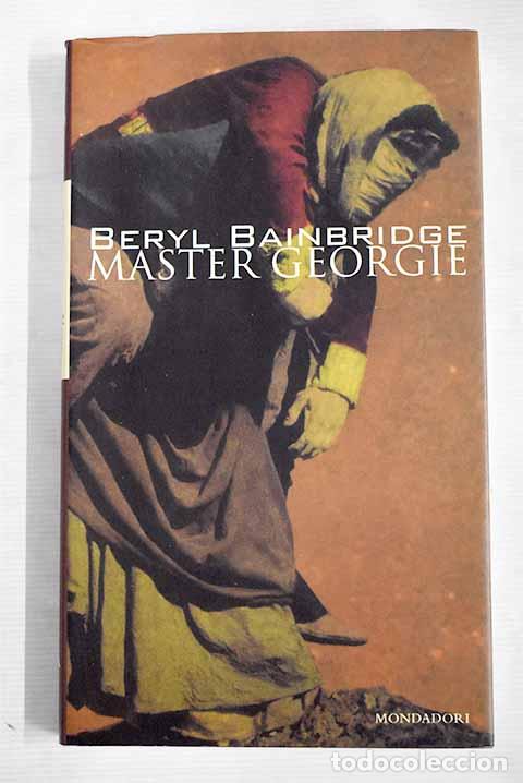 Libros: Master Georgie: Bainbridge, Beryl.- Bainbridge, Beryl - Foto 1