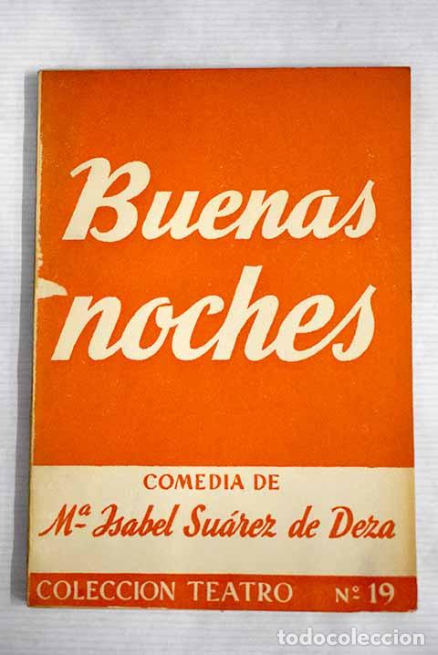 Libros: Buenas noches: Su&aacute;rez de Deza, Isabel.- Su&aacute;rez de Deza, Isabel - Foto 1
