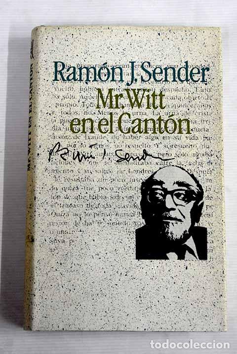 Libros: Mr. Witt en el Cant&oacute;n.- Sender, Ram&oacute;n J. - Foto 1