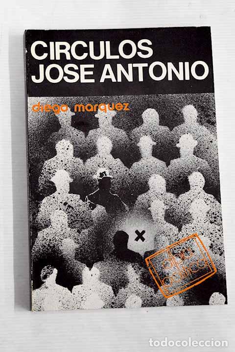 Libros: C&iacute;rculos Jos&eacute; Antonio.- M&aacute;rquez, Diego - Foto 1