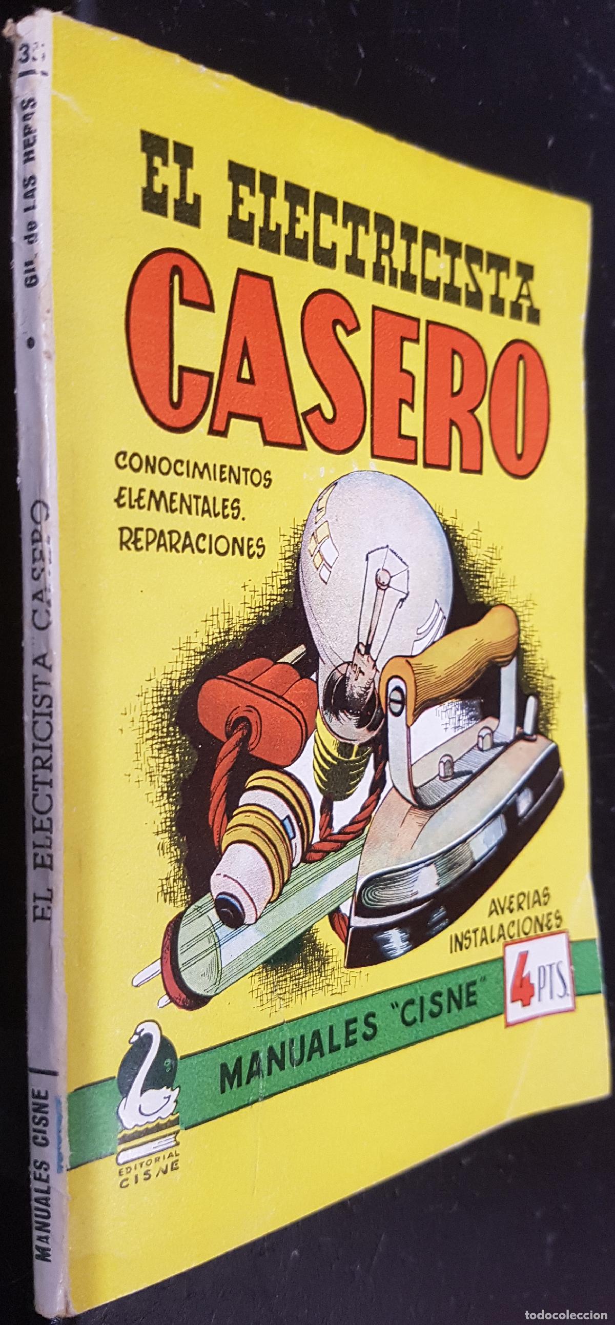 Libri di seconda mano: El electricista casero. Conocimientos elementales. Reparaciones - GIL DE LAS HERAS: