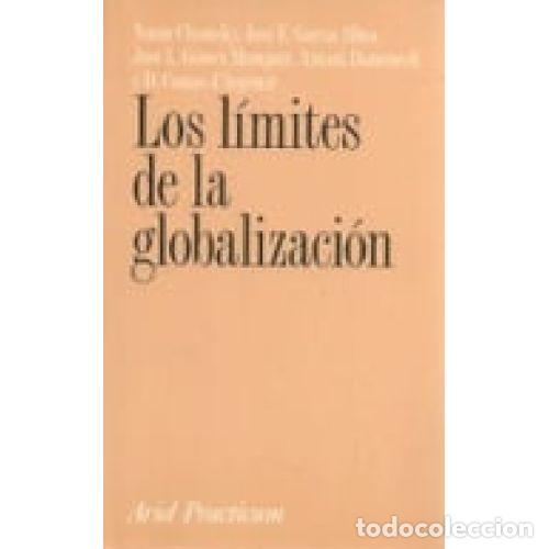 Libros: LOS L&Iacute;MITES DE LA GLOBALIZACI&Oacute;N - AAVV - Foto 1