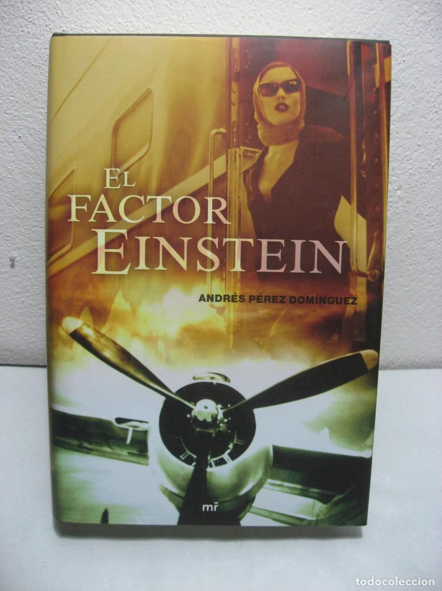 Libros: EL FACTOR EINSTEIN - Andres Perez Dominguez - Foto 1
