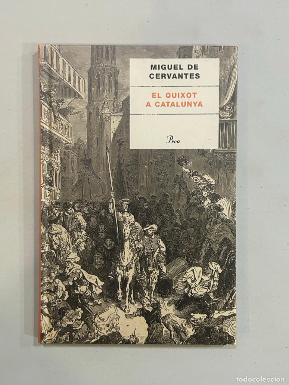 Libros: Miguel de Cervantes - El Quixot a Catalunya - Foto 1