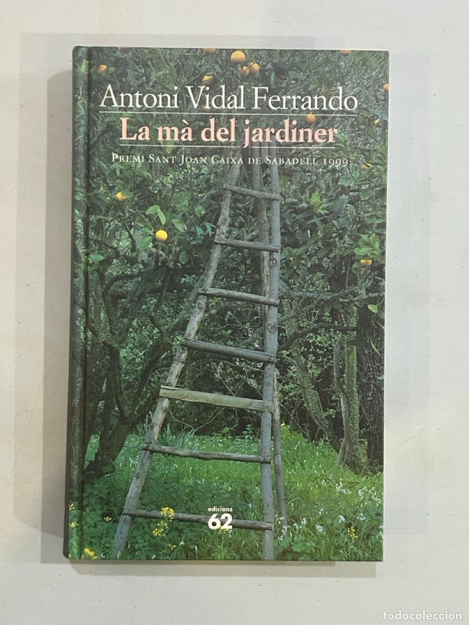 Libros: Antoni Vidal Ferrando - La m&agrave; del jardiner - Foto 1