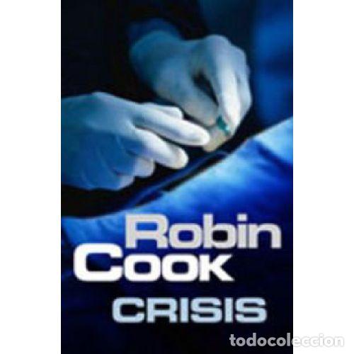 Libros: CRISIS - ROBIN COOK - Foto 1