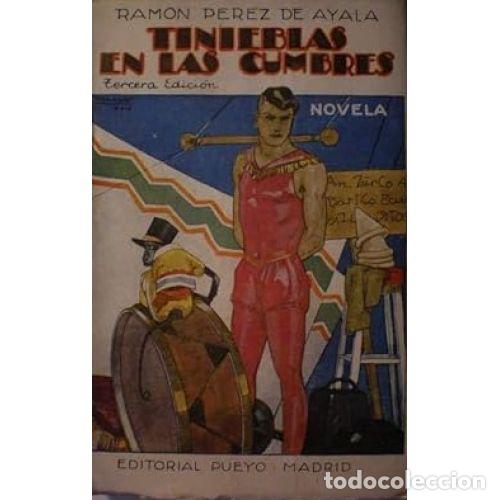 Libros: TINIEBLAS EN LAS CUMBRES - RAMON PEREZ DE AYALA - Foto 1